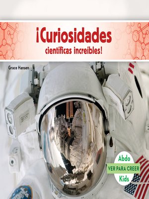 cover image of ¡Curiosidades científicas increíbles! (Spanish Version)